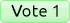 Vote 1