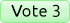 Vote 3
