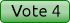 Vote 4